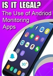 Are Android Monitoring Apps Legal